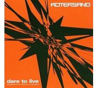 Rotersand Dare to Live (CD) Album (US IMPORT)
