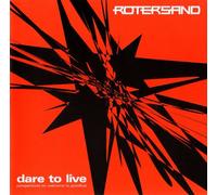 Rotersand : Dare to Live CD (2016) NEW Incredible Value and Free Shipping