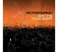 Rotersand - Waiting to Be Born