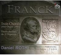 Roth, Daniel - Organ Works: Trois Chorals
