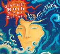 Gabrielle Roth & The Mirrors Double Wave (CD) Album (US IMPORT)
