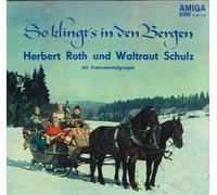 ROTH, Herbert / SCHULZ, Waltraud - So klingts in den Bergen / 8 45 044