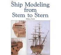 Roth: ∗ship∗ Modeling From Stem To Stern (pr Only) (AVIATION)