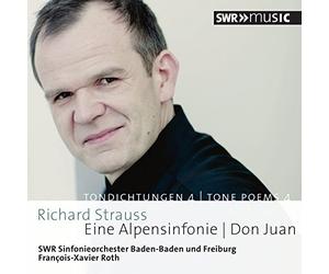 Roth/Swr So - Richard Strauss: Tone Poems, Vol. 4 - Eine Alpensinfonie, Don Juan