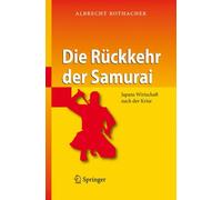 Rothacher - Die Rckkehr der Samurai Japans Wirtschaft nach der Kris - T555z