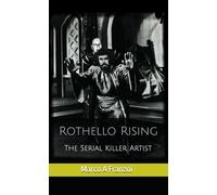 Rothello Rising (Anti-Social and Xtreme Psychology through Literature)