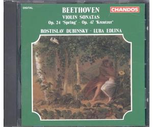 Rotislav Dubinsky - Beethoven: Violin Sonata Op. 24 'Spring' / Violin Sonata Op. 47 'Kreutzer'