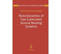 Rotordynamics of Gas-Lubricated Journal Bearing Systems (Mechanical Engineering Series)