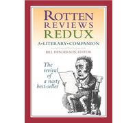 Rotten Reviews Redux: A Literary Companion