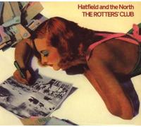 Rotters Club by Hatfield & the North Import, Original recording remastered edition (2009) Audio CD