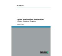 Rottgardt - Efficient Replenishment - eine Sule des Efficient Consume - E555z