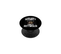 Rottie Dog Lover I Don't Need Security I Have A Rottweiler PopSockets Adhesive PopGrip