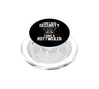 Rottie Dog Lover I Don't Need Security I Have A Rottweiler PopSockets PopGrip for MagSafe