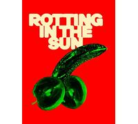 Rotting in the Sun