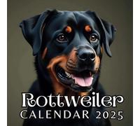 Rottweiler Calendar 2025: 12 Months of Rottweiler from Jan 2025 to Dec 2025, Square 8.5 x 8.5 Inches Gift For Organizing & Planning