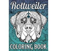 Rottweiler Coloring Book: 40 Relaxing Rottweiler Coloring Pages in Mandala Style for Adults Relaxation, Rottweiler Gifts for Women Dog Lovers