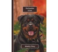 Rottweiler Weekly Diary 2026 (Hardcover): A gorgeous Week View Planner 2026 (spread across 2 pages). It's an ideally sized (6"x9") pet lover's journal ... pages. Great gift for friends and family