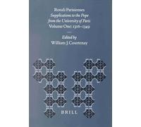 Rotuli Parisienses: Supplications to the Pope from the University of Paris, Volume I: 1316-1349: 14 (Education and Society in the Middle Ages and Renaissance)