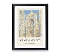 Rouen Cathedral Vol.2 By Claude Monet Exhibition Museum Painting Framed Wall Art Print, Ready to Hang Picture for Living Room Bedroom Home Office Décor, Black A3 (34 x 46 cm)