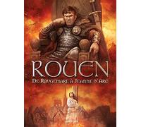 Rouen T2, De Rougemare à Jeanne d'Arc: De 946 à 1456 après J-C
