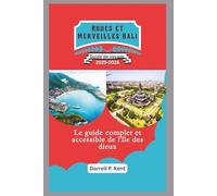 Roues et Merveilles Bali: Le guide complet et accessible de l'île des dieux