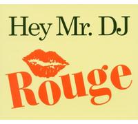 Rouge - Hey Mr. DJ