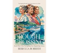 ROUGH CROSSING: Navigating Rough Seas One Secret at a Time (1)