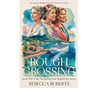 ROUGH CROSSING: Navigating Rough Seas One Secret at a Time (1)