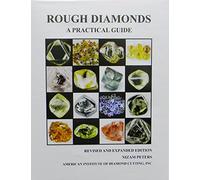 Rough Diamonds, A Practical Guide Second Edition