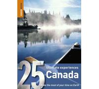 Rough Guide 25: Canada: 25 Ultimate Experiences