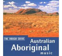 Rough Guide: Australian Aboriginal Music by Various Artists (2001) Audio CD