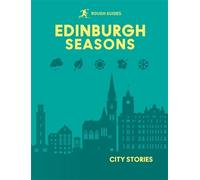 Rough Guides City Stories: Edinburgh Seasons