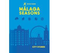 Rough Guides City Stories: Malaga Seasons