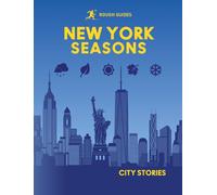 Rough Guides City Stories: New York Seasons