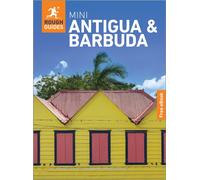 Rough Guides Mini Antigua and Barbuda: Travel Guide with eBook : 2026-2027 | Insider Tips | Must-See Sights | Maps & Itineraries | Covers: St John's, English Harbour, Barbuda and more
