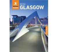 Rough Guides Mini Glasgow: Travel Guide with eBook : 2026-2027 | Insider Tips | Must-See Sights | Maps & Itineraries | Covers: Merchant City, West End, Kelvingrove and more