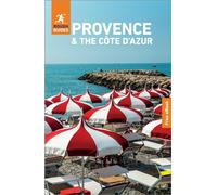Rough Guides Provence and the Cote d'Azur: Travel Guide with eBook : 2026-2027 | Insider Tips | Must-See Sights | Maps & Itineraries | Covers: Avignon, Marseille, Nice and more