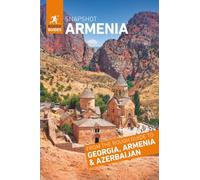 Rough Guides Snapshot Armenia (Travel Guide | Insider Tips | Must-See Sights | Color Maps | Travel Phrasebooks)
