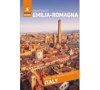 Rough Guides Snapshot Emilia-Romagna (Travel Guide | Insider Tips | Must-See Sights | Color Maps | Travel Phrasebooks): Bologna, Parma, Modena, Ravenna, Rimini, San Marino