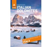 Rough Guides Snapshot Italian Dolomites ( Travel Guide | Insider tips | Must-See Sights | Maps | Phrasebooks )