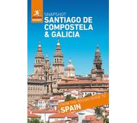 Rough Guides Snapshot Santiago de Compostela (Travel Guide | Insider Tips | Must-See Sights | Color Maps | Travel Phrasebooks)