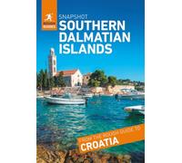 Rough Guides Snapshot Southern Dalmatian Islands (Travel Guide | Insider Tips | Must-See Sights | Color Maps | Phrasebooks): Hvar, Korčula, Vis, Adriatic Islands