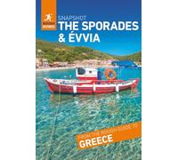 Rough Guides Snapshot Sporades & Evvia (Travel Guide | Insider Tips | Must-See Sights | Color Maps | Travel Phrasebooks): Skiathos, Skopelos, Alonissos