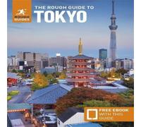 Rough Guides The Rough Guide to Tokyo: Travel Guide with eBook Paperback Rough Guides Multicolor
