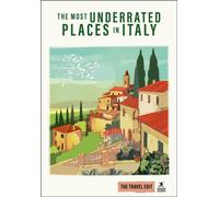 Rough Guides Travel Edit: The Most Underrated Places in Italy : Hidden Gems | Secret Places | Authentic Italy | Local Experiences | Slow Travel