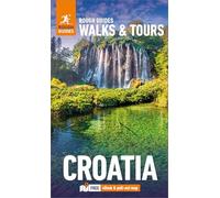 Rough Guides Walks and Tours Croatia: Top 15 Itineraries for Your Trip: Travel Guide with eBook