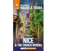 Rough Guides Walks and Tours Nice and the French Riviera: Top 14 Itineraries for Your Trip: Travel Guide with eBook