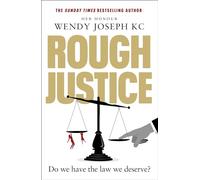 Rough Justice: Do we have the law we deserve?