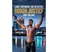 Rough Justice: Lance Fortunato-Gay Detective