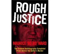 Rough Justice: Memoirs of a Gangster